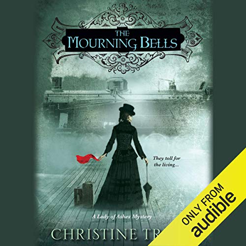 The Mourning Bells Audiobook By Christine Trent cover art