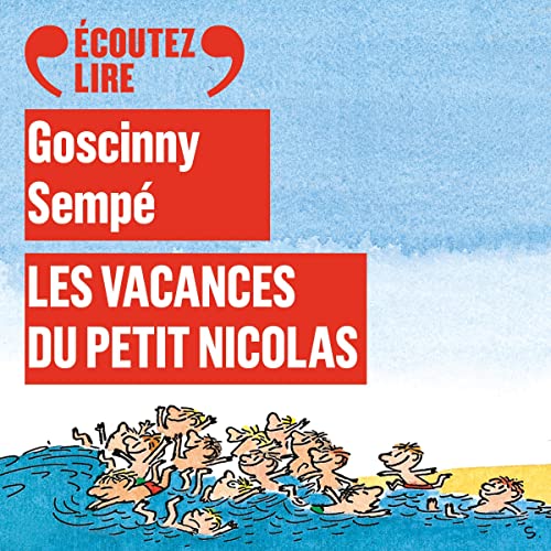 Les vacances du Petit Nicolas Audiolibro Por Ren&eacute; Goscinny, Jean-Jacques Semp&eacute; arte de portada