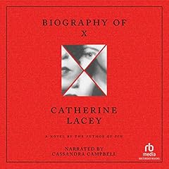 Biography of X Audiolibro Por Catherine Lacey arte de portada