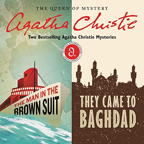 The Man in the Brown Suit & They Came to Baghdad Audiobook By Agatha Christie cover art