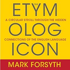 The Etymologicon Audiolibro Por Mark Forsyth arte de portada