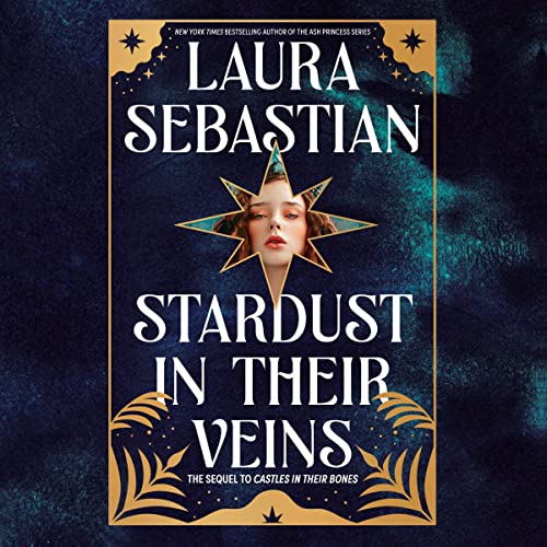 Stardust in Their Veins Audiolibro Por Laura Sebastian arte de portada