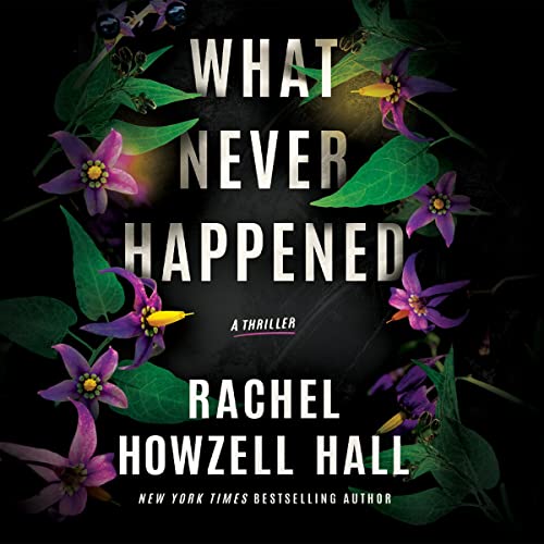 What Never Happened Audiolibro Por Rachel Howzell Hall arte de portada