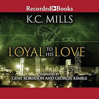 Loyal to His Love Audiolibro Por K. Charelle, K.C. Mills arte de portada