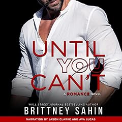 Until You Can't Audiobook By Brittney Sahin cover art