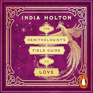 The Ornithologist's Field Guide to Love cover art