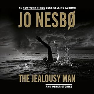 The Jealousy Man and Other Stories Audiobook By Jo Nesb&oslash;, Robert Ferguson cover art