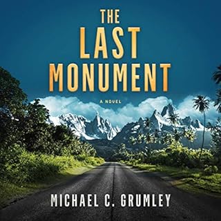 The Last Monument Audiolibro Por Michael C. Grumley arte de portada