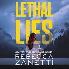 Lethal Lies Audiolibro Por Rebecca Zanetti arte de portada