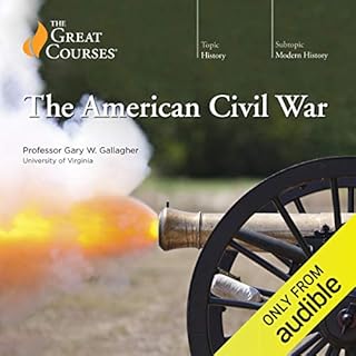 The American Civil War Audiolibro Por Gary W. Gallagher, The Great Courses arte de portada
