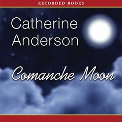 Comanche Moon Audiolibro Por Catherine Anderson arte de portada