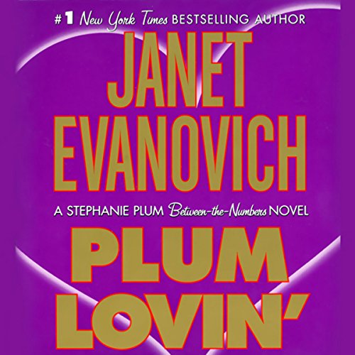 Plum Lovin' Audiobook By Janet Evanovich cover art