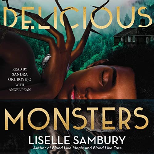 Delicious Monsters Audiobook By Liselle Sambury cover art