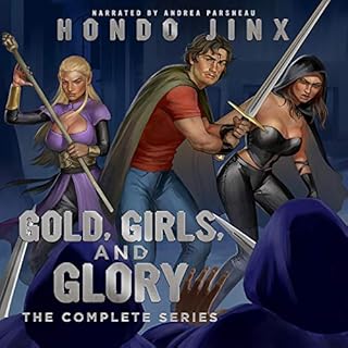 Gold, Girls, and Glory: The Complete Series Audiobook By Hondo Jinx cover art