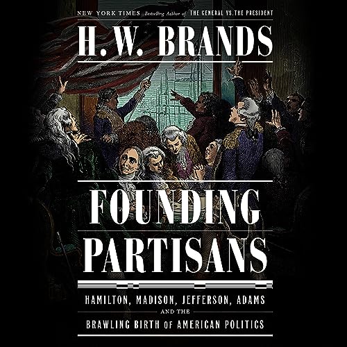 Founding Partisans Audiolivro Por H. W. Brands capa