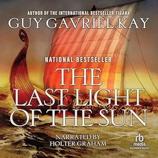 The Last Light of the Sun Audiolibro Por Guy Gavriel Kay arte de portada