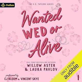 Wanted Wed or Alive Audiolibro Por Willow Aster, Laura Pavlov arte de portada