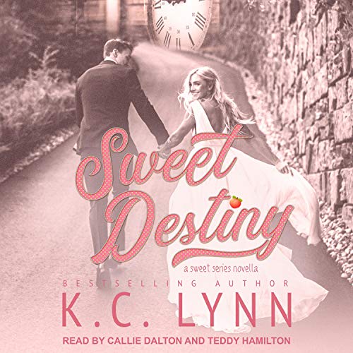 The Sweet Series Series #3, Sweet Destiny Audiolibro Por K.C. Lynn arte de portada