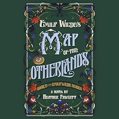 Emily Wilde's Map of the Otherlands Audiolibro Por Heather Fawcett arte de portada