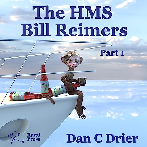 The HMS Bill Reimers: Part One Audiolibro Por Dan C. Drier arte de portada