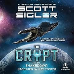 The Crypt: Shakedown Audiobook By Scott Sigler cover art