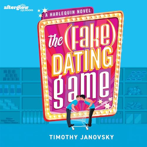 The (Fake) Dating Game Audiolibro Por Timothy Janovsky arte de portada