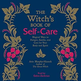 The Witch's Book of Self-Care Audiolibro Por Arin Murphy-Hiscock arte de portada