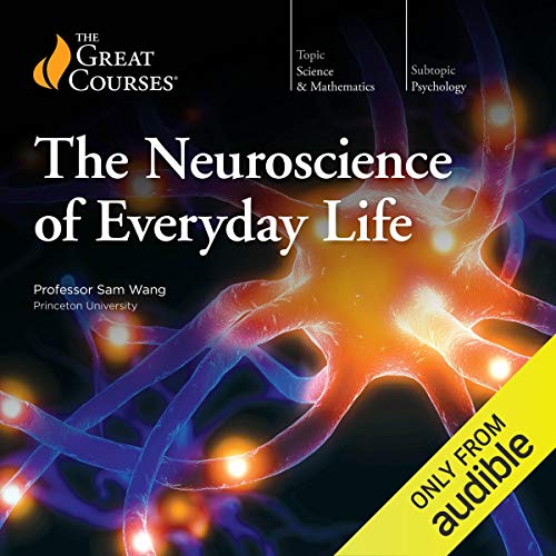Neuroscience of Everyday Life Audiolibro Por The Great Courses arte de portada