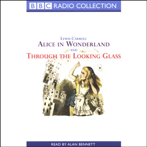 Alice in Wonderland & Through the Looking Glass Audiobook By Lewis Carroll cover art