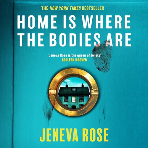 Home Is Where the Bodies Are Audiolivro Por Jeneva Rose capa