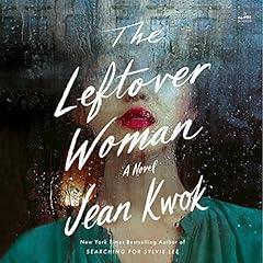 The Leftover Woman Audiolibro Por Jean Kwok arte de portada