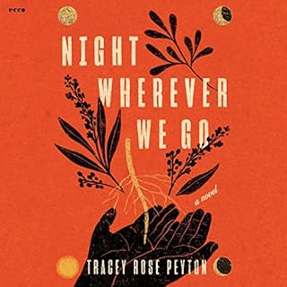 Night Wherever We Go Audiolibro Por Tracey Rose Peyton arte de portada