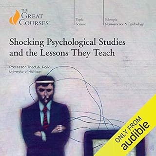 Shocking Psychological Studies and the Lessons They Teach Audiolibro Por Thad Polk, The Great Courses arte de portada