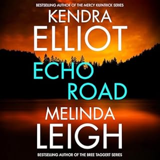 Echo Road Audiolibro Por Kendra Elliot, Melinda Leigh arte de portada