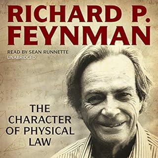 The Character of Physical Law Audiobook By Richard P. Feynman cover art