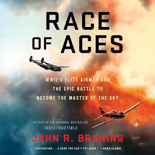 Race of Aces Audiobook By John R. Bruning cover art