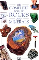 The Complete Book of Rocks and Minerals