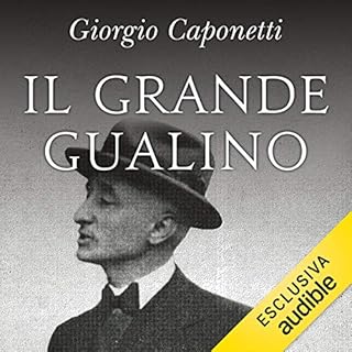 Il grande Gualino. Vita e avventure di un uomo del Novecento copertina