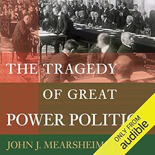 The Tragedy of Great Power Politics Audiolibro Por John J. Mearsheimer arte de portada