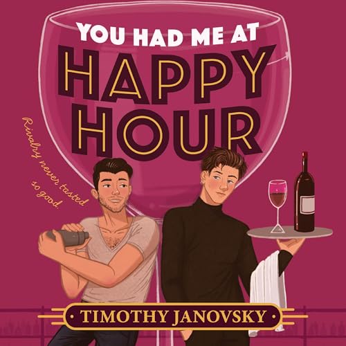 You Had Me at Happy Hour Audiolibro Por Timothy Janovsky arte de portada