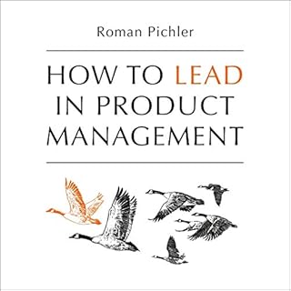 How to Lead in Product Management Audiolibro Por Roman Pichler arte de portada