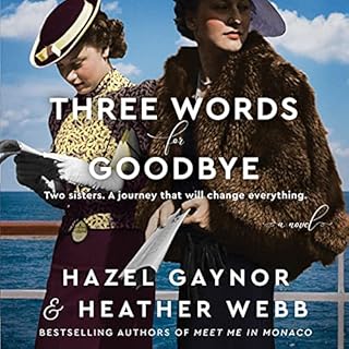 Three Words for Goodbye Audiolibro Por Hazel Gaynor arte de portada