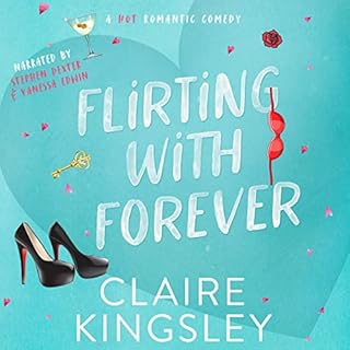 Flirting with Forever Audiobook By Claire Kingsley cover art