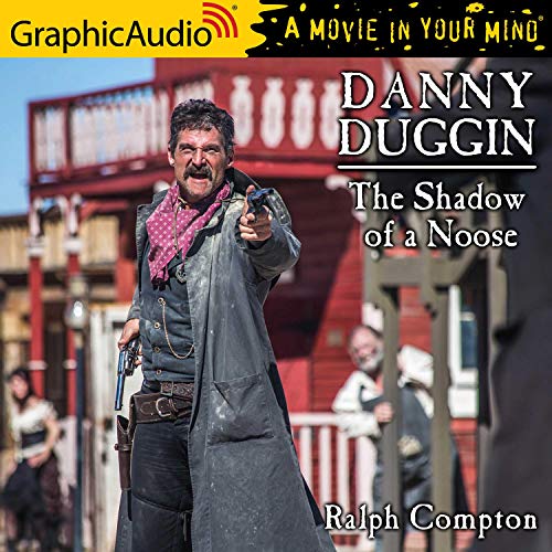 The Shadow of a Noose [Dramatized Adaptation] Audiobook By Ralph Compton cover art