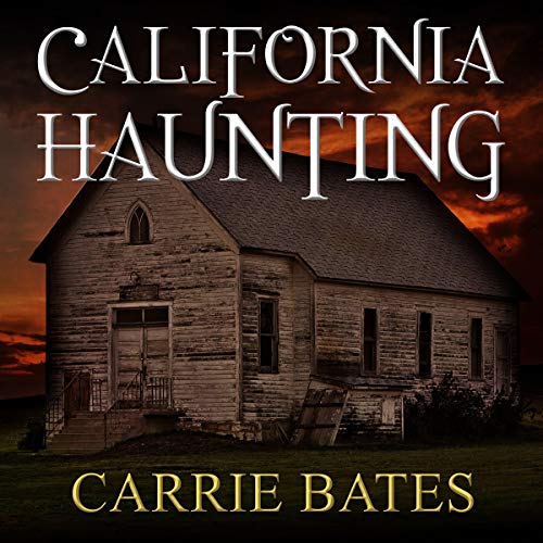 California Haunting Audiolibro Por Carrie Bates arte de portada