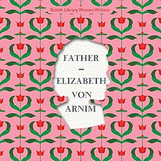 Father Audiolibro Por Elizabeth Von Arnim arte de portada