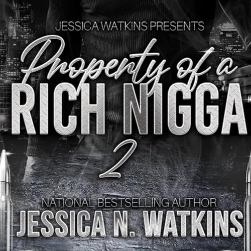 Property of a Rich Nigga 2 Audiolibro Por Jessica N. Watkins arte de portada
