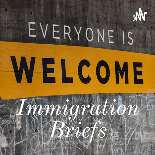 Immigration Briefs Podcast Por Adam Frank arte de portada