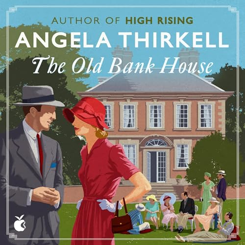 The Old Bank House Audiolibro Por Angela Thirkell arte de portada