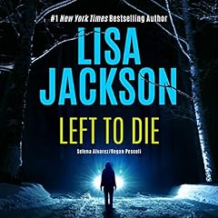 Left to Die Audiolibro Por Lisa Jackson arte de portada